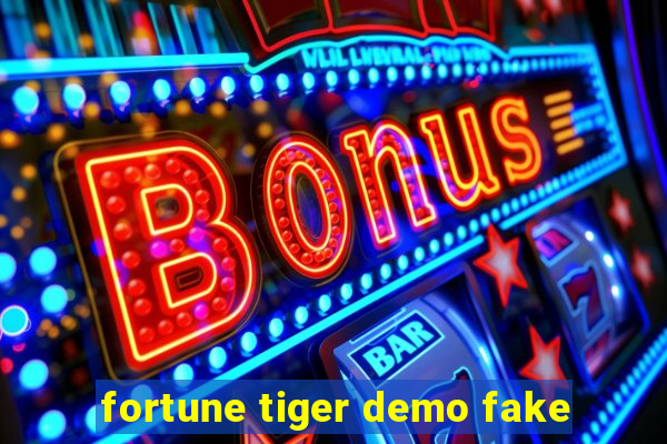 fortune tiger demo fake